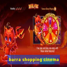 barra shopping cinema